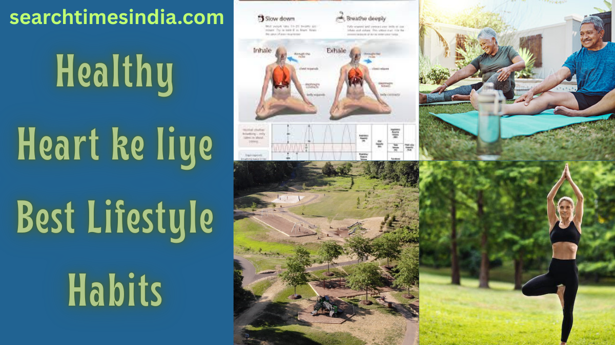 Healthy Heart ke liye Best Lifestyle Habits
